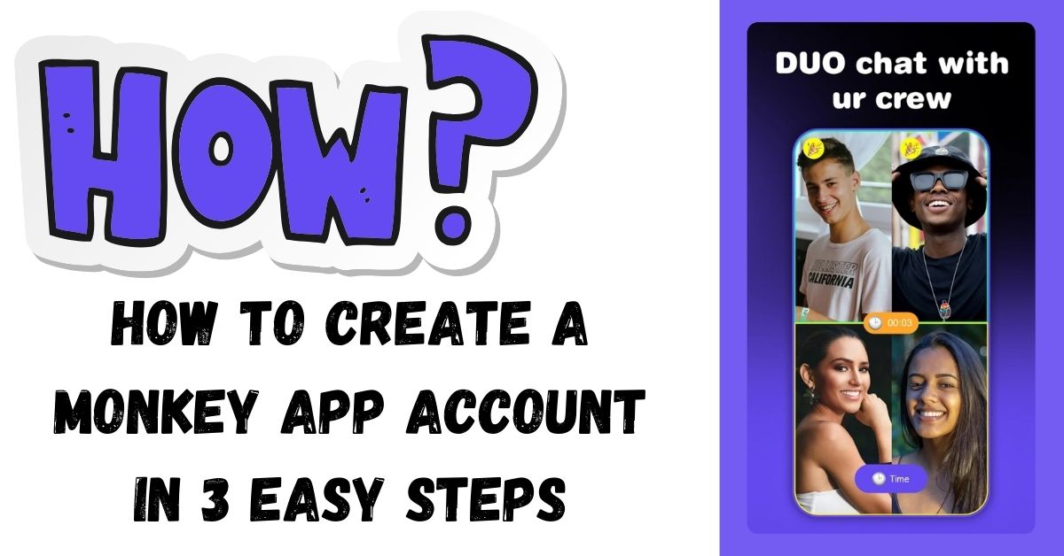 How to Create a Monkey App Account in 3 Easy Steps