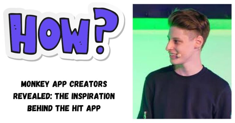 Monkey App Creators Revealed